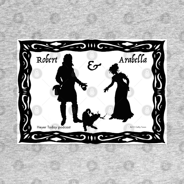 Heyer Today podcast – Robert & Arabella by Fable Gazers